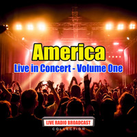 America - Live in Concert - Volume One (Live)