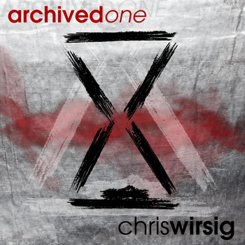 Chris Wirsig - Archived One