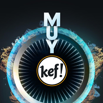Kef - Muy Kef!