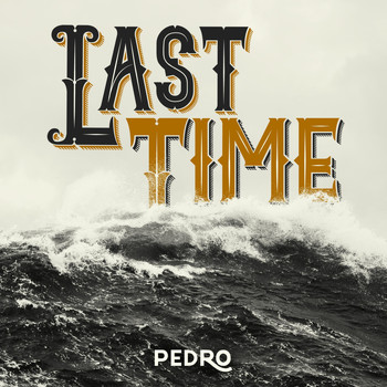 Pedro - Last Time