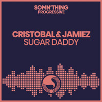 Cristobal & Jamiez - Sugar Daddy