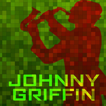 Johnny Griffin Quartet - Johnny Griffin