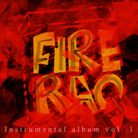FIRE RAQ ENTERTAINMENT - Fire Raq Instrumental album, Vol. 1