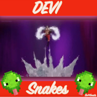 Devi - Snakes (Explicit)