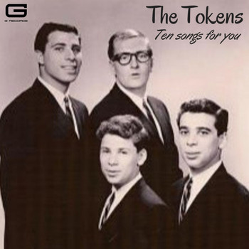 The Tokens - Ten songs for you