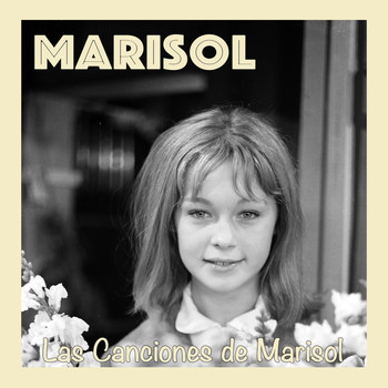 Marisol - Las Canciones de Marisol