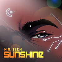 Mr. Tech - Sunshine