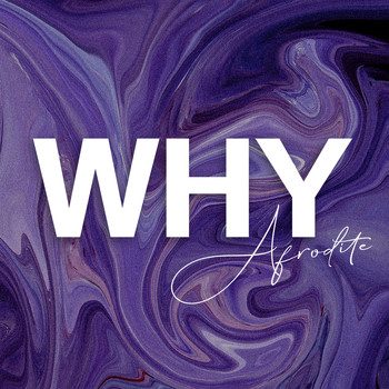 Afrodite - Why