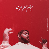 Rash - Mama (Explicit)