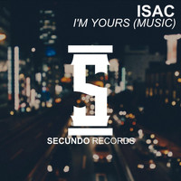Isac - I'm Yours (Music)