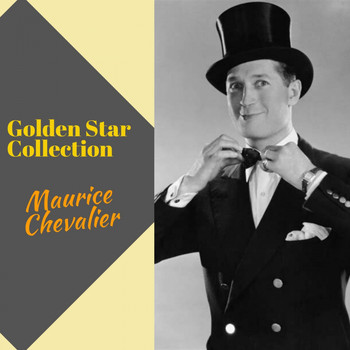 Maurice Chevalier - Golden Star Collection