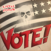 Little Steven - Vote!