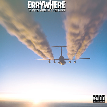 Big Moe - Errywhere (feat. 40 Keys, Mistah F.A.B. & Clyde Carson) (Explicit)