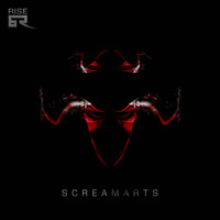 Screamarts - Rise