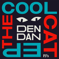 dendan - The Cool Cat EP (Explicit)