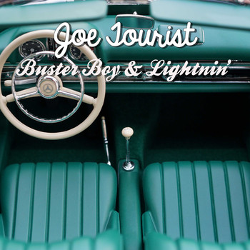 Joe Tourist / - Buster Boy & Lightnin'