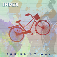 Index - Coming My Way