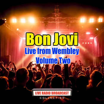 Bon Jovi - Bon Jovi - Live from Wembley - Volume Two (Live)