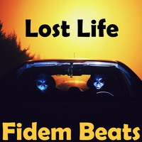 Fidem Beats - Lost Life (Explicit)