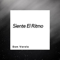 Dom Varela - Siente El Ritmo