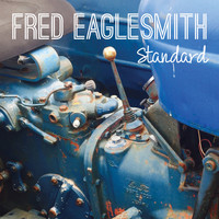 Fred Eaglesmith / - Standard