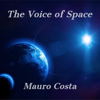 Mauro Costa - The Voice of Space
