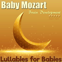 Eugene Lopin - Lullabies for Babies: Baby Mozart Brain Development