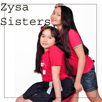 Zysa Sisters - Anugrah Luar Biasa