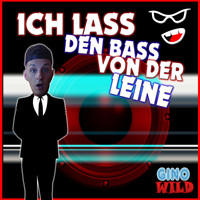 Gino Wild - Ich lass den Bass von der Leine