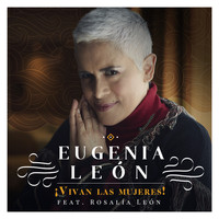 Eugenia León - ¡Vivan las Mujeres!