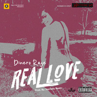 Dinero Rage - Real Love (Explicit)