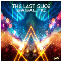 Basaltic - The Last Slice