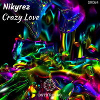 Nikyrez - Crazy Love