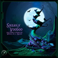Sneaky Voodoo - Worm On a Kazoo