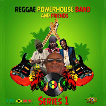 Reggae Powerhouse Band - Reggae Powerhouse Band and Friends Series 1 (Explicit)