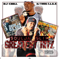 Soulja Slim - Soulja Slim Greatest Hits (Explicit)