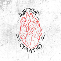 Cymatics - Don’t stop