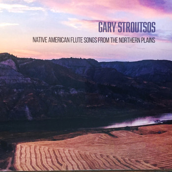 Gary Stroutsos - Native American Flute Songs from the Northern Plains