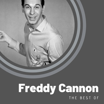 Freddy Cannon - The Best of Freddy Cannon