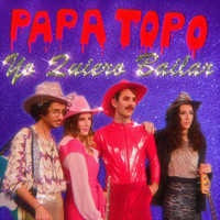 Papa Topo - Yo Quiero Bailar