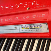 BLAKBOT - The Gospel (Daz-I-Kue Chuuch Mix)