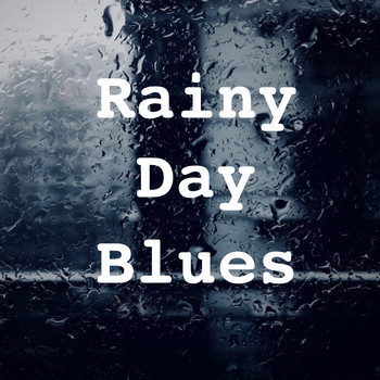 Various Artists - Rainy Day Blues
