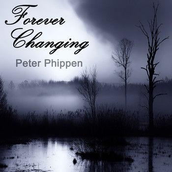 Peter Phippen - Forever Changing