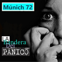 Múnich 72 - La Bandera del Pánico
