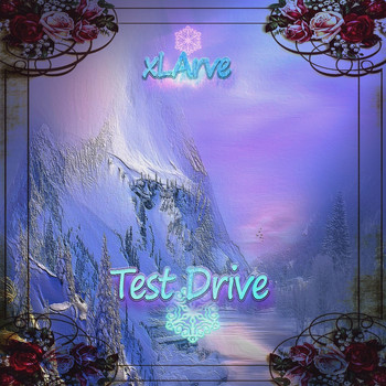 Xlarve - Test Drive
