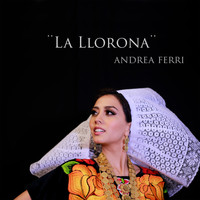 Andrea Ferri - La Llorona