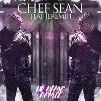 Chef Sean - No Name (Remix) [feat. Jeremih] (Explicit)