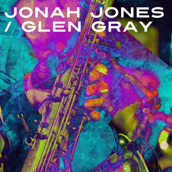 Jonah Jones Quartet with Glen Gray and the Casa Loma Orchestra - Jonah Jones / Glen Gray