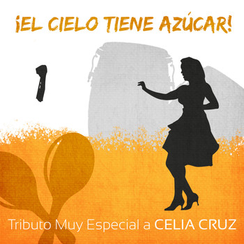 Salsarrica - ¡El Cielo Tiene Azúcar! Tributo Muy Especial a Celia Cruz (Volumen 1)