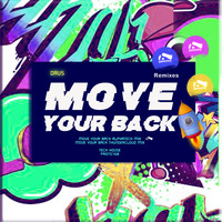 Daus - Move Your Back Remixes